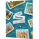 Gabriel in der Thienemann-Esslinger Verlag GmbH Geht Sterben wieder vorbei?