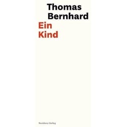 Thomas Bernhard, Belletristik von Thomas Bernhard