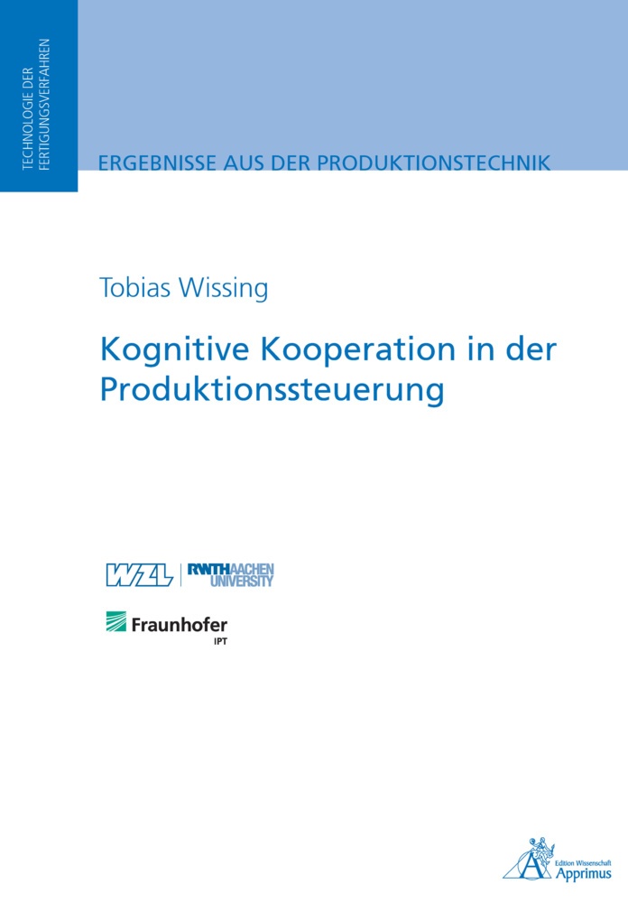 Ergebnisse Aus Der Produktionstechnik / Kognitive Kooperation In Der Produktionssteuerung - Tobias Wissing  Kartoniert (TB)