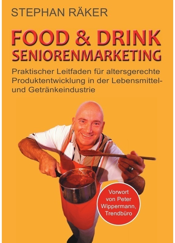 Food & Drink Seniorenmarketing - Stephan Räker, Kartoniert (TB)