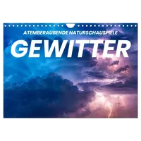 Calvendo Gewitter - atemberaubende Naturschauspiele (Wandkalender 2026 DIN A4
