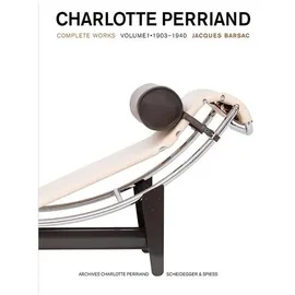 Scheidegger & Spiess Charlotte Perriand: Complete Works: :1903-1940