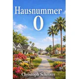 Independently published Hausnummer 0: Eine verstörende Novelle