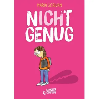 nICHt genug (nICHt genug-Reihe - Band 1) von Maria Scrivan / Loewe Verlag GmbH / Buch