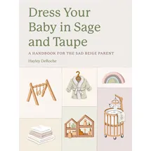 W. W. Norton & Company Dress Your Baby In Sage and Taupe