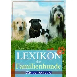 Cadmos Lexikon der Familienhunde (Cadmos Hundebuch)