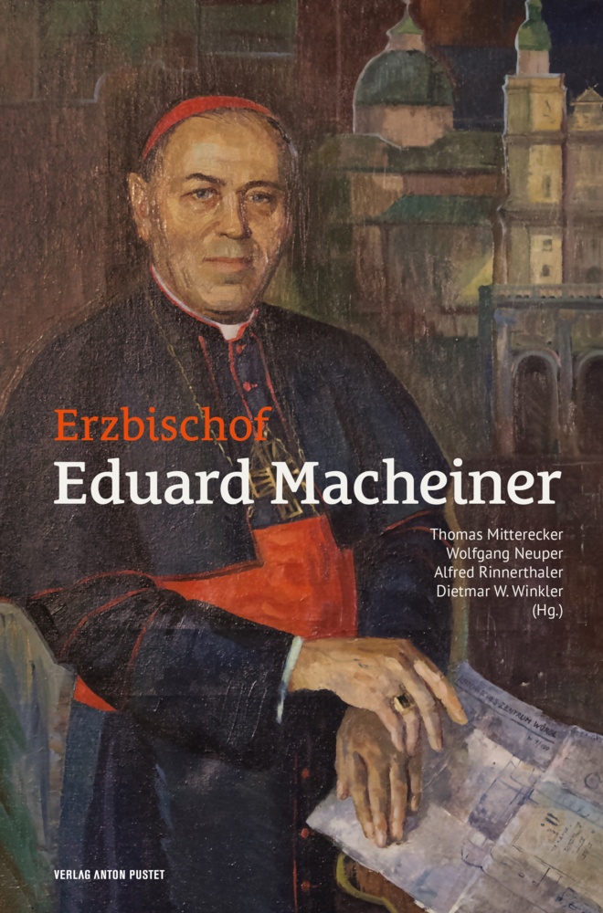 Erzbischof Eduard Macheiner  Gebunden