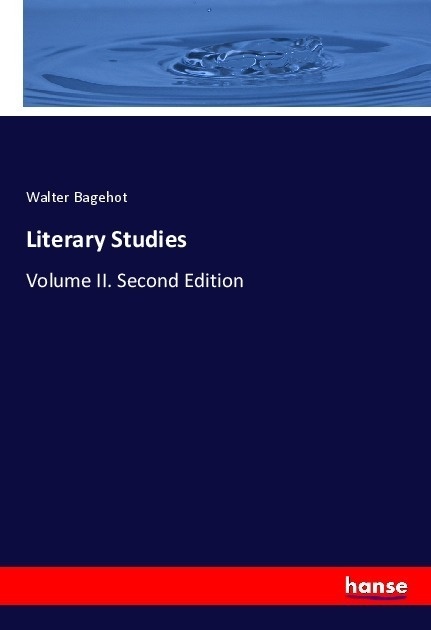 Literary Studies - Walter Bagehot  Kartoniert (TB)
