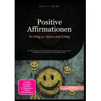 Epubli Positive Affirmationen: Ihr Weg zu Glück und Erfolg: