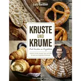 Becker Joest Volk Verlag Krume und Kruste - Brot backen in Perfektion