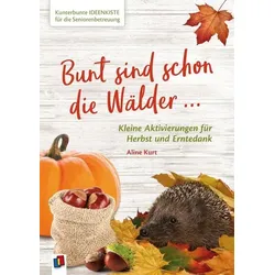 Bunt sind schon die Wälder ...