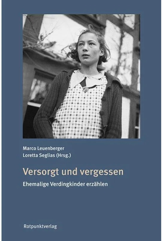 Versorgt Und Vergessen - Loretta Seglias, Marco Leuenberger, Kartoniert (TB)