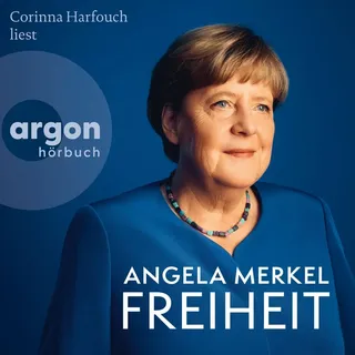 Freiheit von Angela Merkel/ Beate Baumann / Argon Verlag / MP3 (Hörbuch Download)