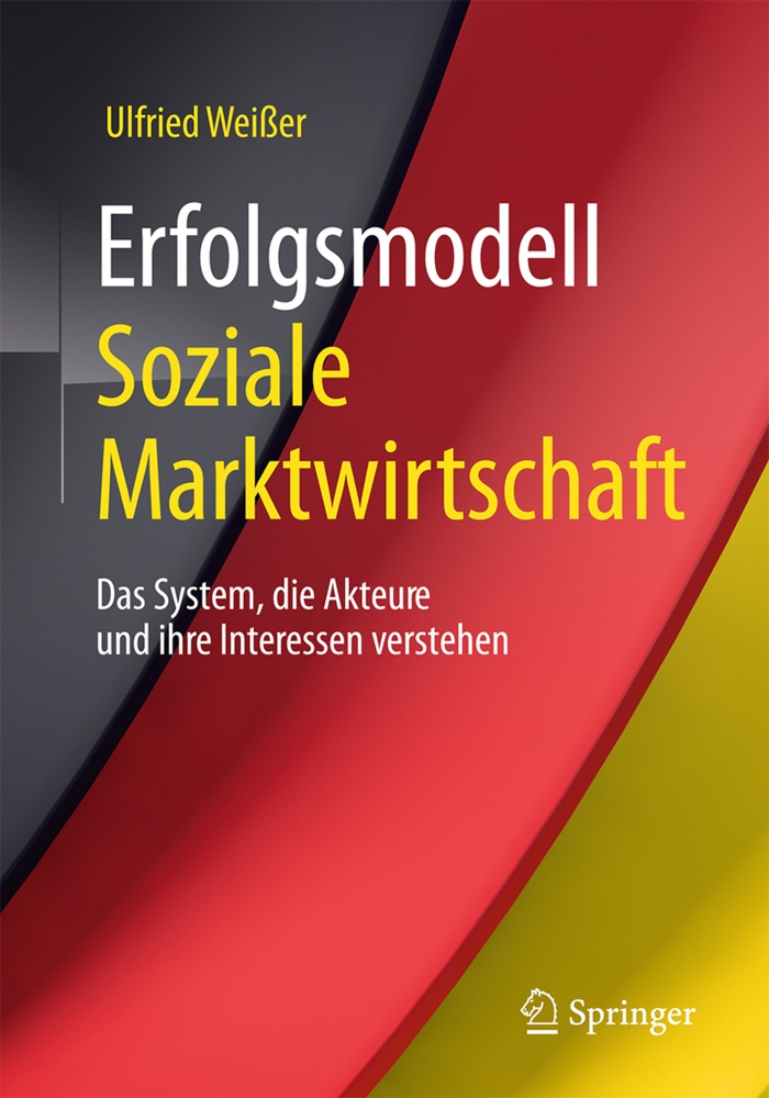 Erfolgsmodell Soziale Marktwirtschaft - Ulfried Weißer  Kartoniert (TB)