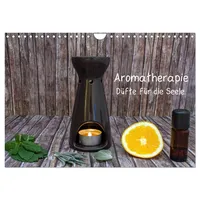 Calvendo Aromatherapie - Düfte für die Seele (Wandkalender 2026