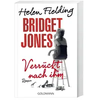 Goldmann Verrückt nach IHM / Bridget Jones Bd.4