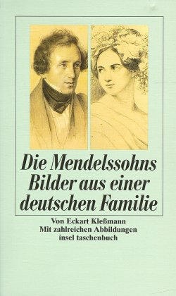 Die Mendelssohns - Eckart Kleßmann  Taschenbuch