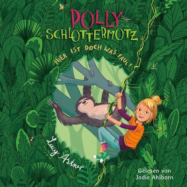 Polly Schlottermotz - 1 - Hier Ist Doch Was Faul! - Lucy Astner (Hörbuch)