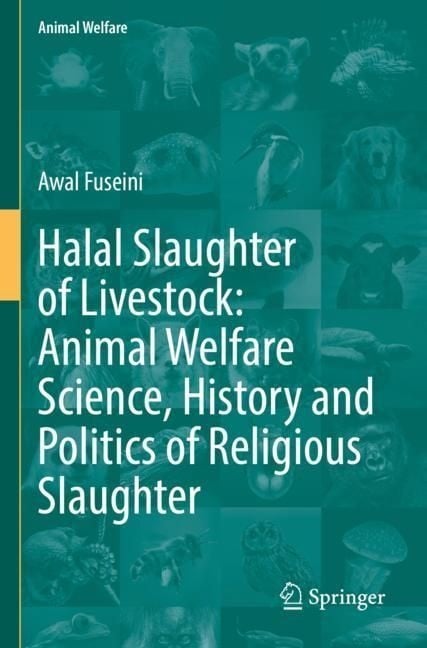 Halal Slaughter Of Livestock: Animal Welfare Science  History And Politics Of Religious Slaughter - Awal Fuseini  Kartoniert (TB)