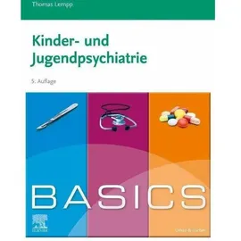 Urban & Fischer/Elsevier BASICS Kinder- und Jugendpsychiatrie