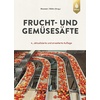 Frucht- und Gemüsesäfte: Fachbücher von Franz-Michael Rouwen