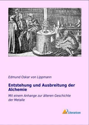 Entstehung Und Ausbreitung Der Alchemie - Edmund Oskar von Lippmann  Kartoniert (TB)
