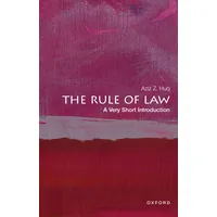 Oxford University Press The Rule of Law: A Very