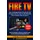 Independently published Amazon Fire TV: Das umfangreichste Handbuch für Amazon Fire TV, Fire TV 4K UltraHD, Fire TV Stick, Fire TV Stick 2 - Anleitungen, Einstellungen und Alexa Sprachfernbedienung - Version 2018