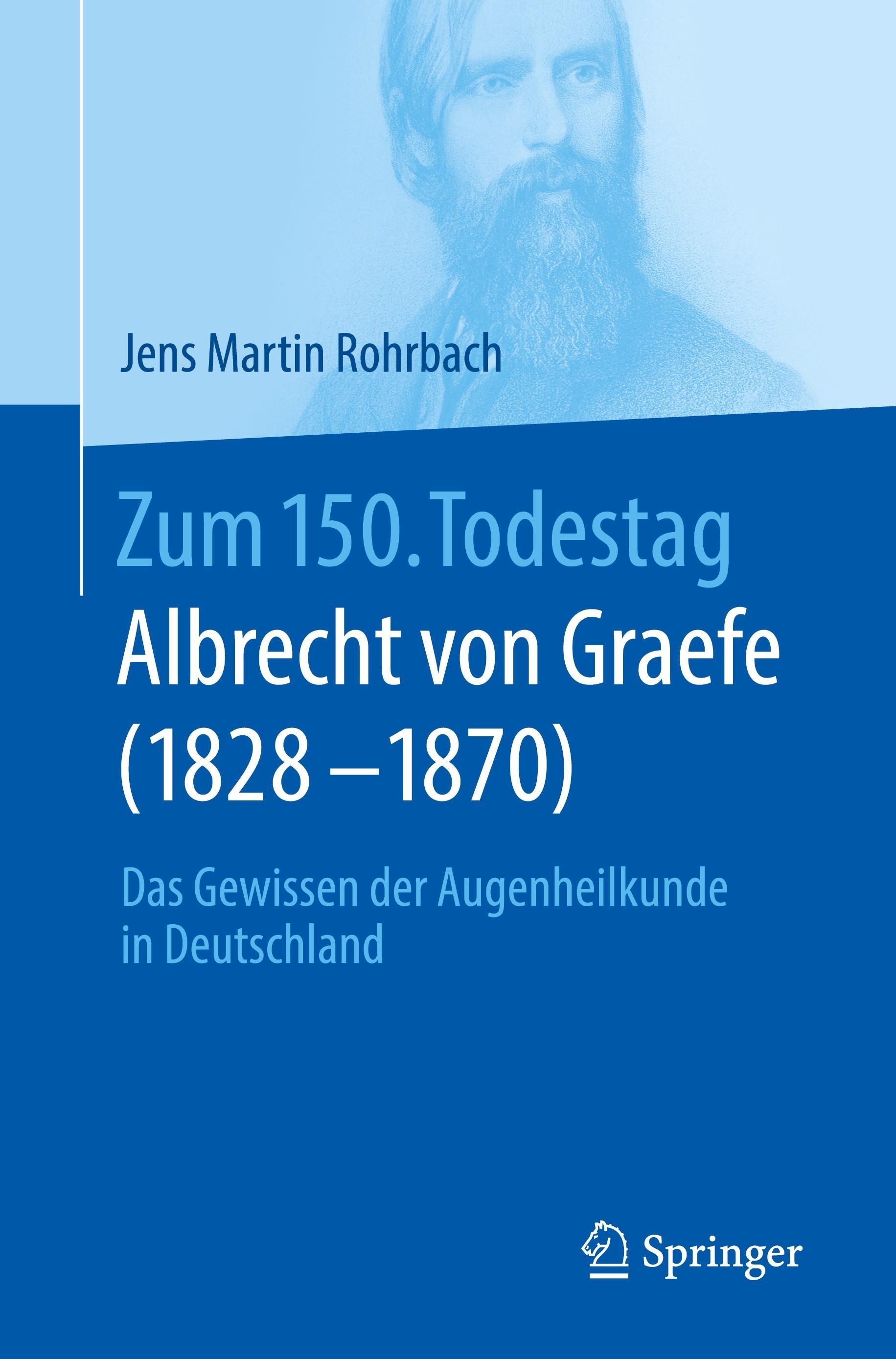 Zum 150. Todestag: Albrecht Von Graefe (1828-1870)  Kartoniert (TB)