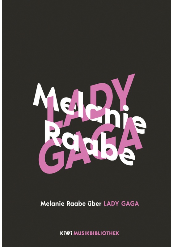 Melanie Raabe Über Lady Gaga - Melanie Raabe  Gebunden