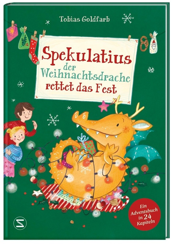 Spekulatius, Der Weihnachtsdrache Rettet Das Fest / Spekulatius, Der Weihnachtsdrache Bd.2 - Tobias Goldfarb, Gebunden