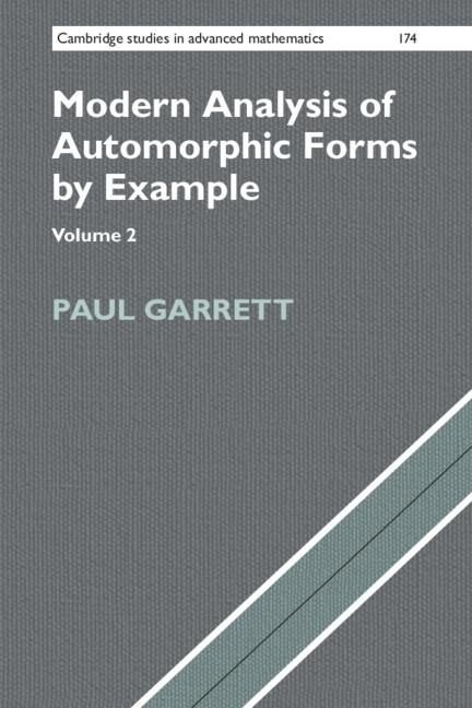 Modern Analysis of Automorphic Forms By Example: Volume 2: eBook von Paul Garrett