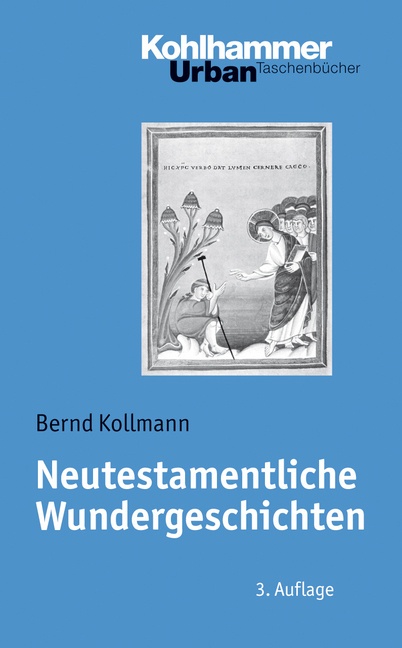 Neutestamentliche Wundergeschichten - Bernd Kollmann  Kartoniert (TB)