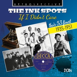 If I Didn'T Care - The Ink Spots. (CD)
