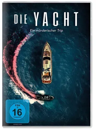 Die Yacht - Ein mörderischer Trip