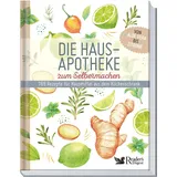 Reader's Digest Deutschland Schweiz Österreich Die Hausapotheke zum Selbermachen: