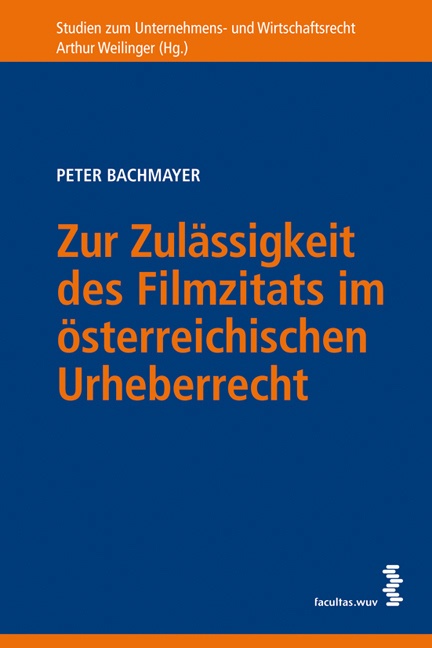 Zur Zulässigkeit Des Filmzitats Im Österreichischen Urheberrecht - Peter Bachmayer  Kartoniert (TB)