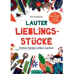 Lauter Lieblingsstücke - Schöne Sachen selber machen