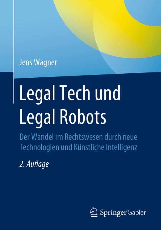Legal Tech Und Legal Robots - Jens Wagner, Kartoniert (TB)
