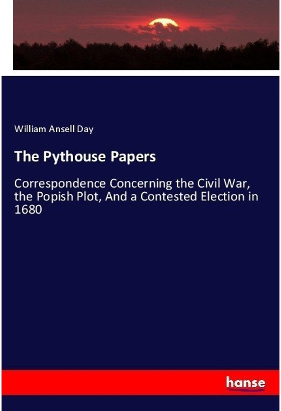 The Pythouse Papers - William Ansell Day  Kartoniert (TB)
