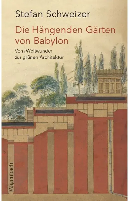 Die Hängenden Gärten Von Babylon - Stefan Schweizer, Kartoniert (TB)