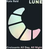 Hardie Grant Lune Croissants All Day, All Night (edición en inglés)