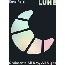 Hardie Grant Lune Croissants All Day, All Night (edición en inglés)