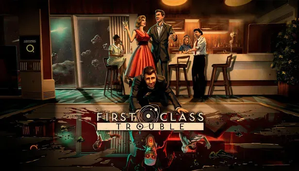 First Class Trouble