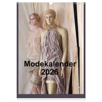 Calvendo Modekalender 2026 (Wandkalender 2026 DIN A3 hoch), CALVENDO