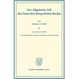 Duncker & Humblot Der Allgemeine Teil des Deutschen Bürgerlichen Rechts: von Andreas von Tuhr