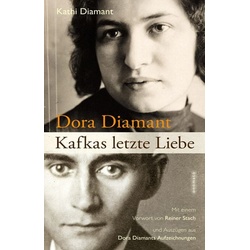 Dora Diamant - Kafkas letzte Liebe