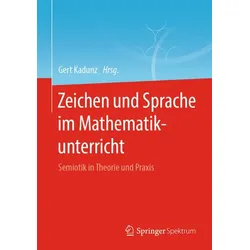 Zeichen und Sprache im Mathematikunterricht