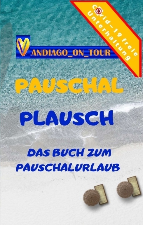 Pauschal Plausch - Andiago_on_Tour  Kartoniert (TB)