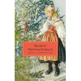 Reclam, Philipp, jun. GmbH, Verlag Reclams Weihnachtsbuch. Gedichte, Geschichten und Lieder